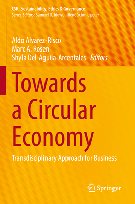 Towards a Circular Economy: Transdisciplinary Approach for Business (Csr)