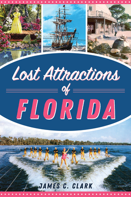 Lost Attractions of Florida Cover Image