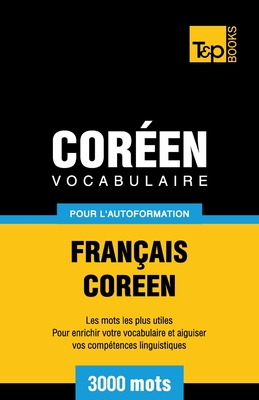 Vocabulaire Français-Coréen pour l'autoformation - 3000 mots (French Collection #87) By Andrey Taranov Cover Image