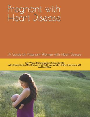 Pregnant with Heart Disease: A Guide for Pregnant Women with Heart Disease Cover Image