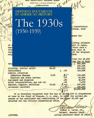 Defining Documents in American History: The 1930s (1930-1939): Print Purchase Includes Free Online Access Cover Image