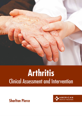 Arthritis: Clinical Assessment and Intervention Cover Image