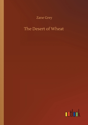 The Desert of Wheat