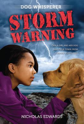 Dog Whisperer: Storm Warning: Storm Warning (Dog Whisperer Series #2) By Nicholas Edwards Cover Image