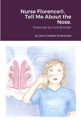 Nurse Florence(R), Tell Me About the Nose. Cover Image