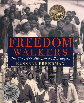 Freedom Walkers: The Story of the Montgomery Bus Boycott Cover Image