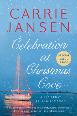 Celebration at Christmas Cove (A Sea Spray Island Romance #1) By Carrie Jansen Cover Image