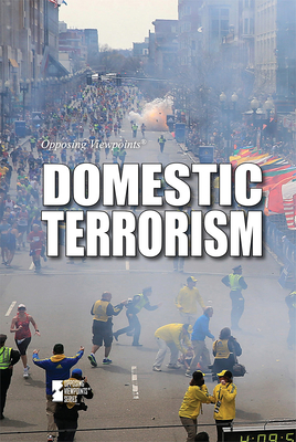 Domestic Terrorism (Opposing Viewpoints) Cover Image