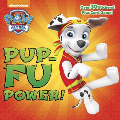 Pup-Fu Power! (PAW Patrol) (Pictureback(R)) Cover Image