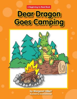Dear Dragon Goes Camping (New Dear Dragon) By Margaret Hillert, David Schimmell (Illustrator) Cover Image