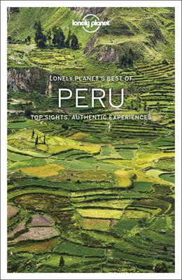 Lonely Planet Best of Peru 2 (Travel Guide) By Brendan Sainsbury, Alex Egerton, Carolyn McCarthy, Phillip Tang, Luke Waterson Cover Image