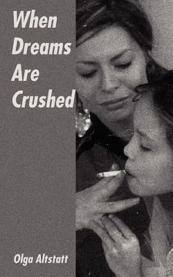 When Dreams Are Crushed Cover Image