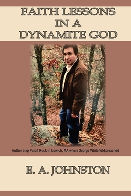 Faith Lessons in a Dynamite God: Four Days on the Mountain Cover Image