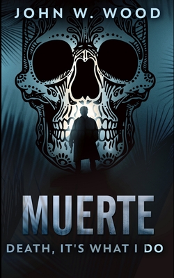 Muerte - Death, It's What I Do Cover Image