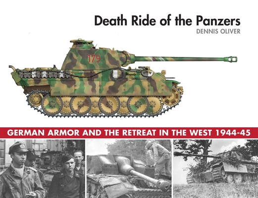 Death Ride of the Panzers: German Armor and the Retreat in the West, 1944-45 Cover Image
