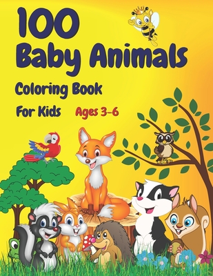 100 Baby Animals Coloring Book For Kids Ages 3-6: Preschool Toddler Crayola  Activity Books Set With Cute Animal-Word Search-Alphabet-Numbers-Counting  (Paperback) | Books and Crannies