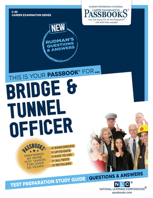 Bridge & Tunnel Officer (C-95): Passbooks Study Guide (Career Examination Series #95) By National Learning Corporation Cover Image