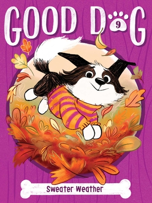 Sweater Weather (Good Dog #9) By Cam Higgins, Ariel Landy (Illustrator) Cover Image