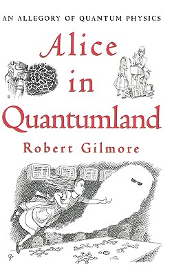 Alice in Quantumland: An Allegory of Quantum Physics Cover Image