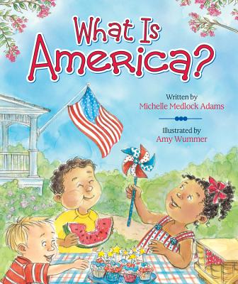 What Is America? (What Is...?)