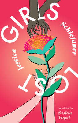 Girls Lost By Jessica Schiefauer, Saskia Vogel (Translator) Cover Image