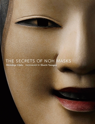 The Secrets of Noh Masks Cover Image