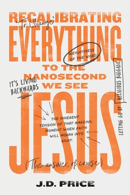 Recalibrating Everything To the Nanosecond We See JESUS Cover Image