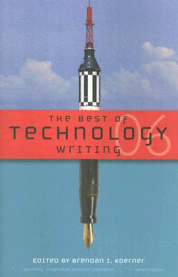 The Best of Technology Writing 2006 Cover Image