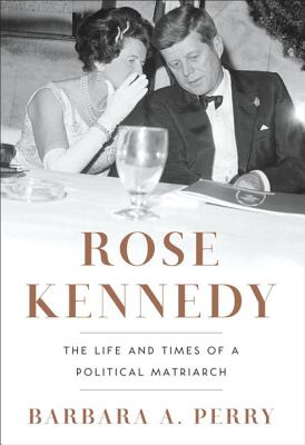 rose kennedy biography book