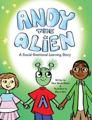 Andy the Alien: A Social-Emotional Learning Story Cover Image
