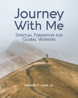 Journey with Me: Spiritual Formation for Global Workers Cover Image