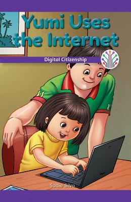 Yumi Uses the Internet: Digital Citizenship (Computer Science for the Real World) Cover Image