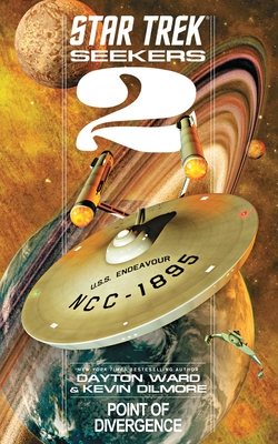 Seekers: Point of Divergence (Star Trek: The Original Series) By Dayton Ward, Kevin Dilmore Cover Image