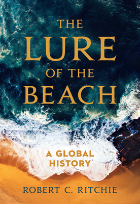 The Lure of the Beach: A Global History Cover Image