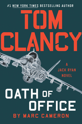 Tom Clancy Oath of Office (A Jack Ryan Novel #19) By Marc Cameron Cover Image