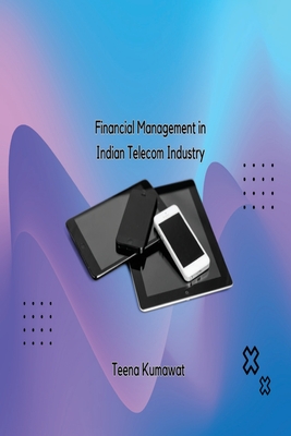 Financial Management in Indian Telecom Industry Cover Image