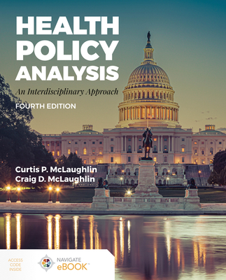 Health Policy Analysis: An Interdisciplinary Approach: An Interdisciplinary Approach Cover Image