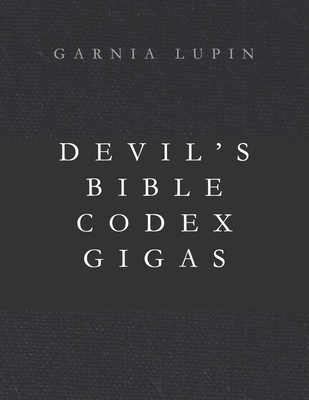 Medieval Devil's Bible Codex Gigas: FULL ORIGIN - 614 pages without explained text (Future Era #37)