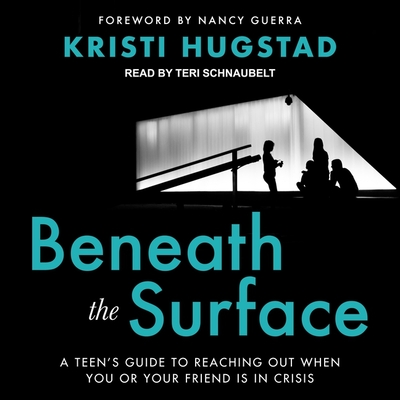 Beneath the Surface Lib/E: A Teen's Guide to Reaching Out When You or Your Friend Is in Crisis By Teri Schnaubelt (Read by), Nancy Guerra (Foreword by), Nancy Guerra (Contribution by) Cover Image