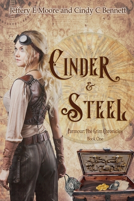 Cinder & Steel: Parmour: The Grim Chronicles Book One Cover Image