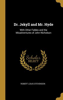 Dr. Jekyll and Mr. Hyde