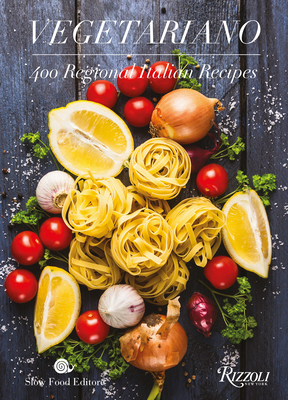 Vegetariano: 400 Regional Italian Recipes By Slow Food Editore Cover Image