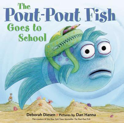 Cover for The Pout-Pout Fish Goes to School (A Pout-Pout Fish Adventure)