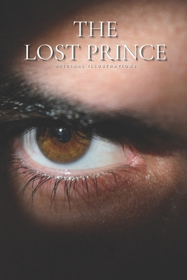 The Lost Prince: With original illustrations By Frances Hodgson Burnett Cover Image