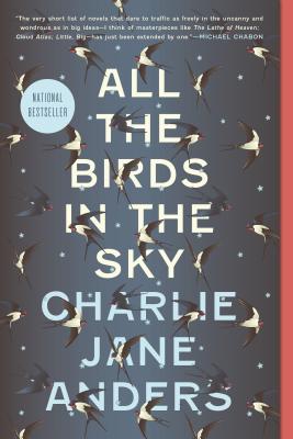 All the Birds in the Sky By Charlie Jane Anders Cover Image