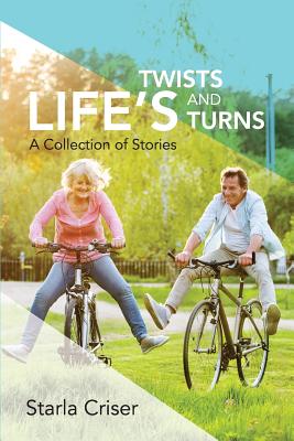 Life's Twists and Turns: A Collection of Stories Cover Image