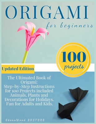 The Complete Book of Origami: Origami with Step-by-Step