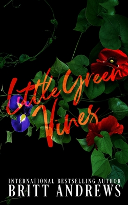 Little Green Vines by Britt Andrews