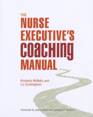 The Nurse Executive's Coaching Manual Cover Image