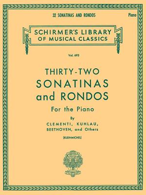 32 Sonatinas and Rondos: Schirmer Library of Classics Volume 693 Piano Solo Cover Image